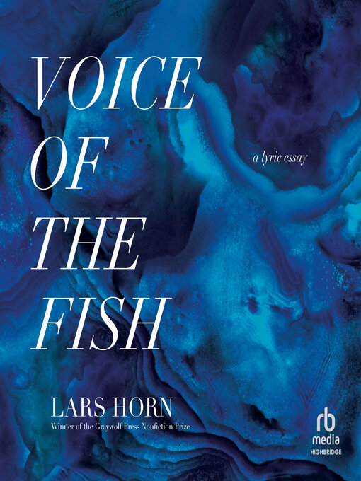 Title details for Voice of the Fish by Lars Horn - Available